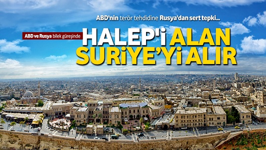 Halep'i alan Suriye’yi alır
