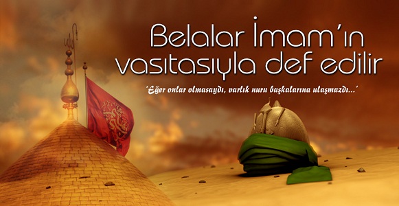 Belalar İmam’ın vasıtasıyla def edilir