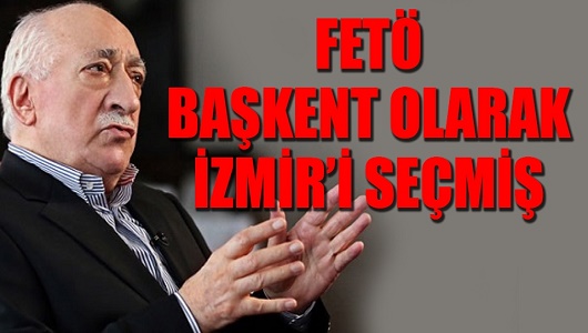 Örgüt, başkent olarak İzmir’i seçmiş