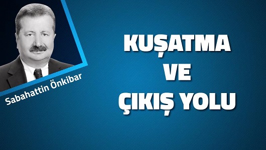 Kuşatma ve çıkış yolu!