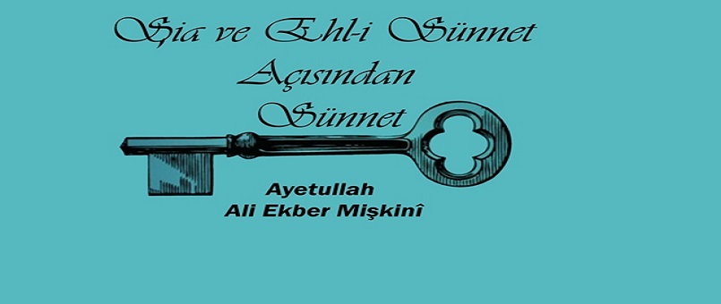 Şia ve Ehl-i Sünnet Açısından ''Sünnet''