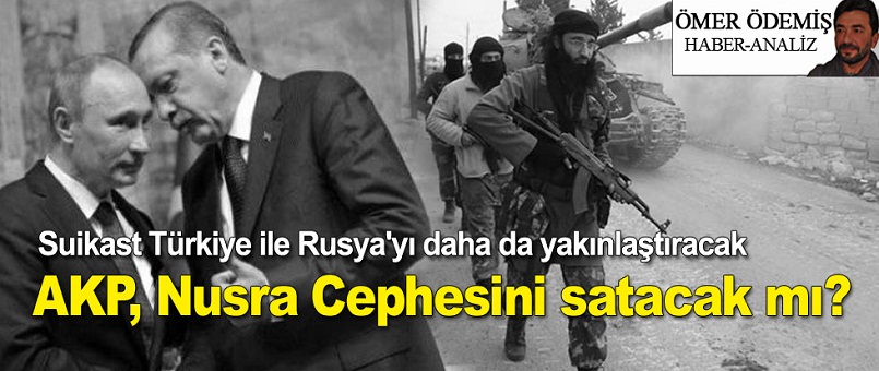 AKP, Nusra Cephesini satacak mı?