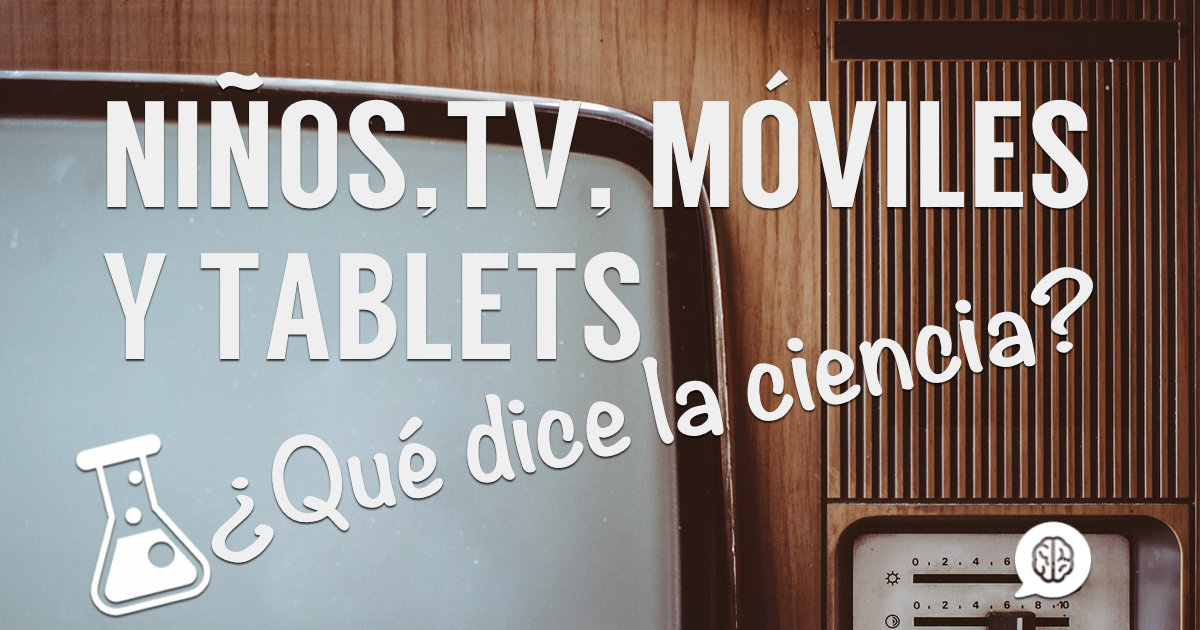 La Academia Americana de Pediatría Publica Nuevas Recomendaciones para el Uso de Tablets, Móviles y TV por Parte de los Niños