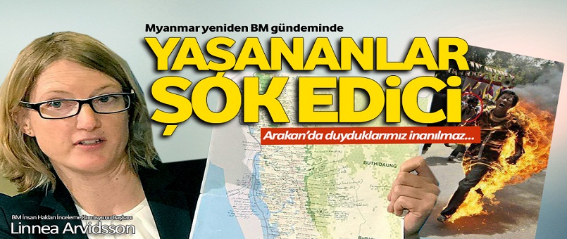 Arakan'da yaşananlar şok edici