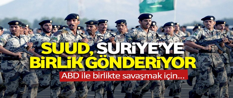 Suud, Suriye'ye birlik gönderiyor