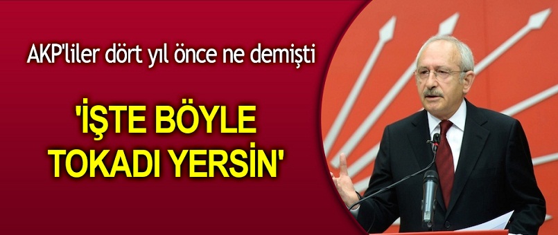 'İşte böyle tokadı yersin'