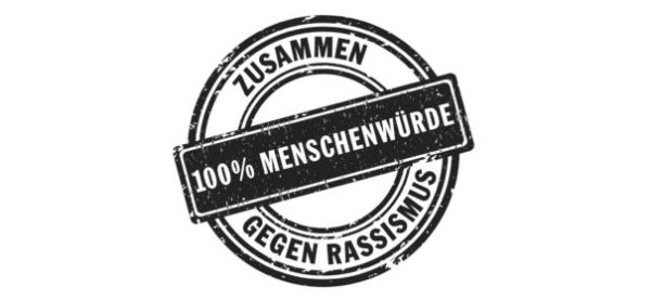100% Menschenwürde – gemeinsam gegen Rassismus