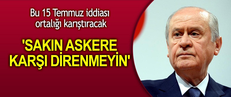 Sakın Askere Karşı Direnmeyin