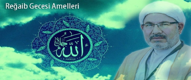 Merhum Şeyh Hamit TURAN'ın Kaleminden Reğaip Gecesi