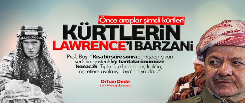 Kürtlerin Lawrence’ı Barzani