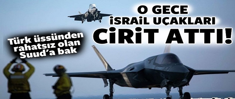 O gece veliaht prensi İsrail korudu!