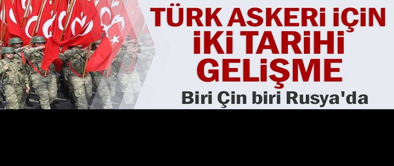 Türk askeri için iki tarihi gelişme