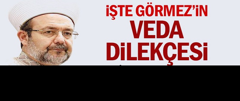 İşte Görmez'in veda dilekçesi