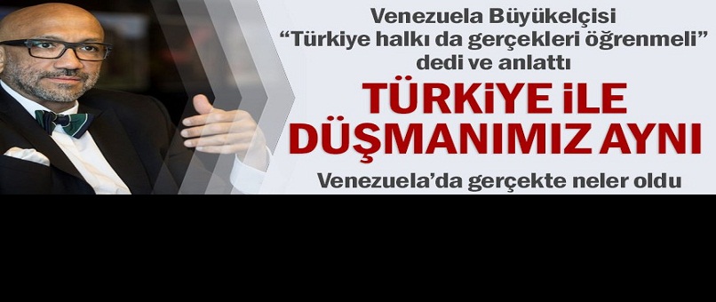 Türkiye ile düşmanımız aynı