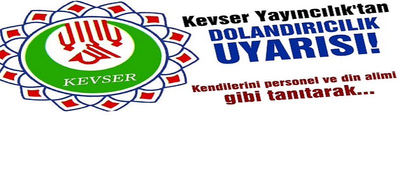 Kevser Yayıncılık'tan Dolandırıcılık Uyarısı!