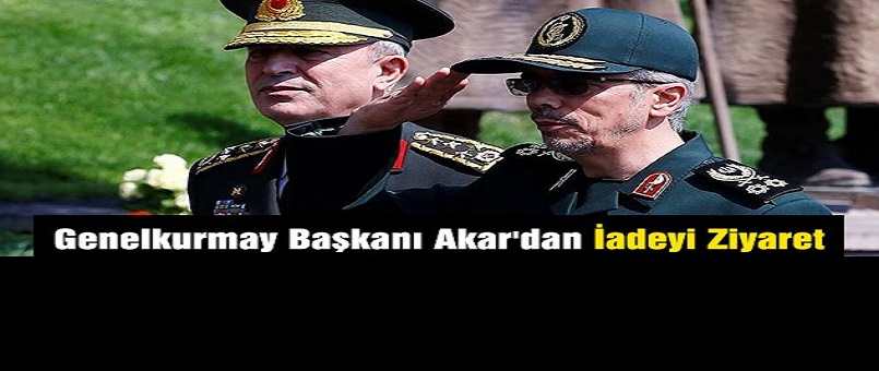 Genelkurmay Başkanı Akar'dan İadeyi Ziyaret