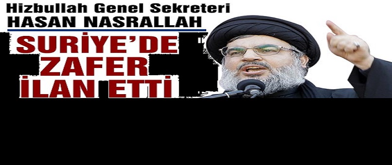 Hizbullah, Suriye'de Zafer İlan Etti