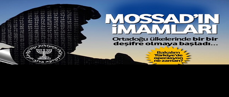 Mossad’ın imamları