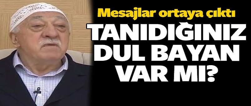 Mesajlar ortaya çıktı! Tanıdığınız dul var mı?
