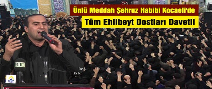 Ünlü Meddah Şehruz Habibi Kocaeli'de