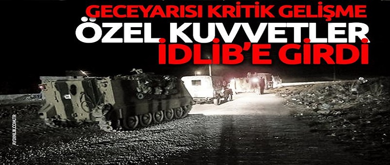 TSK İdlib'e girdi