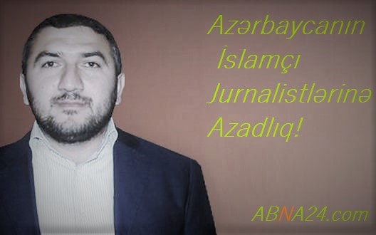 Мәһбәсдә олан Исламчы журналист Сејјид Араз Гулијевә дә, ишҝәнҹәләр верилир