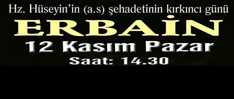 Halkalı'da Erbain (12 Kasım Pazar 14:30)