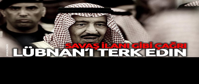 Suudi Arabistan'dan savaş ilanı gibi çağrı: Lübnan'ı terk edin