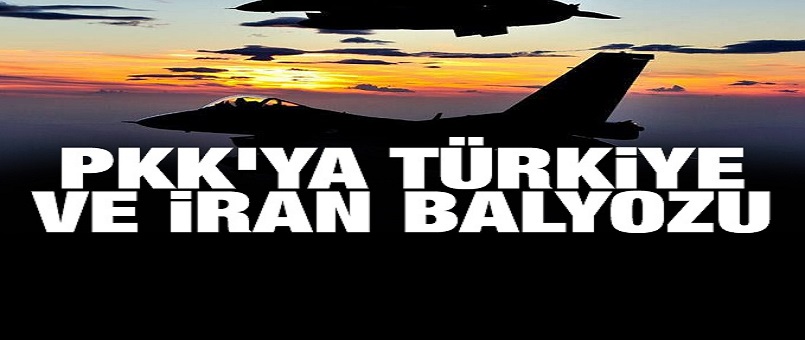 Terör örgütü PKK'ya Türkiye ve İran balyozu