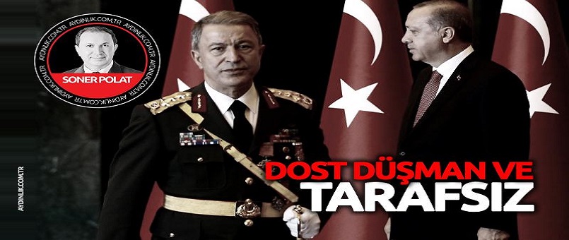 Dost, düşman ve tarafsız