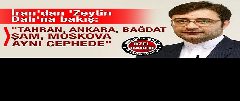 Tahran Times Gazetesi Genel Yayın Yönetmeni, Afrin operasyonunu değerlendirdi