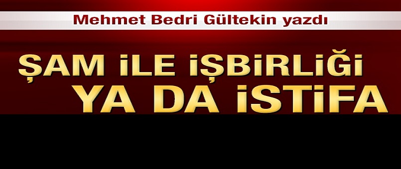 Şam ile işbirliği ya da istifa