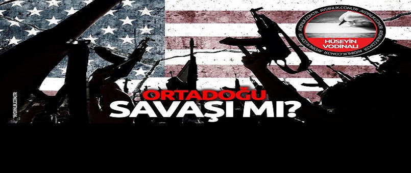 Ortadoğu savaşı mı?