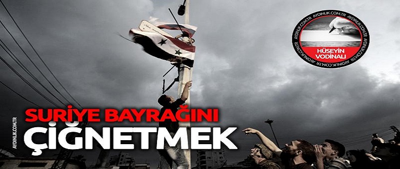 Suriye bayrağını çiğnetmek