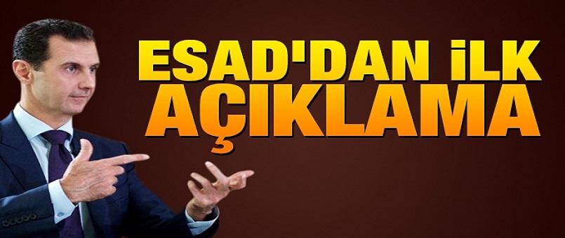 Suriye Cumhurbaşkanı Beşar Esad'dan ilk açıklama