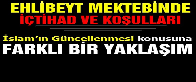 Ehlibeyt Mektebinde İçtihad ve Koşulları