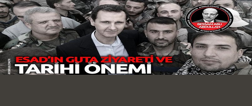 Esad’ın Guta ziyareti ve tarihi önemi