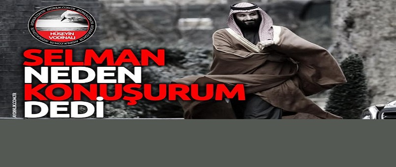 Selman neden konuşurum dedi?