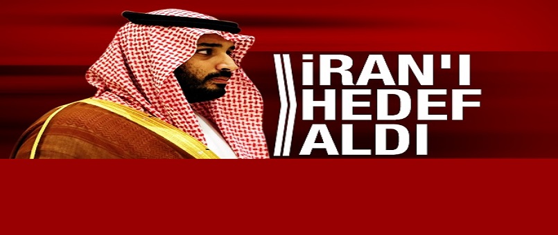 Suudi Prens, İran'ı hedef aldı