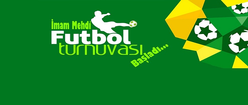 İmam Mehdi Futbol Turnuvası Başladı / Foto