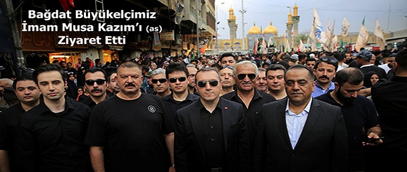 Bağdat Büyükelçimiz, İmam Musa Kazım'ı Anma Etkinliklerine Katıldı / Foto