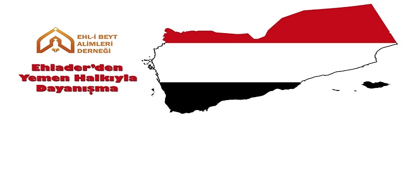 Ehlader’den Yemen Halkıyla Dayanışma
