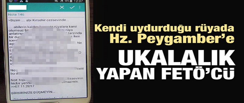 Hz. Peygamber'e ukalalık yapan FETÖ'cü!