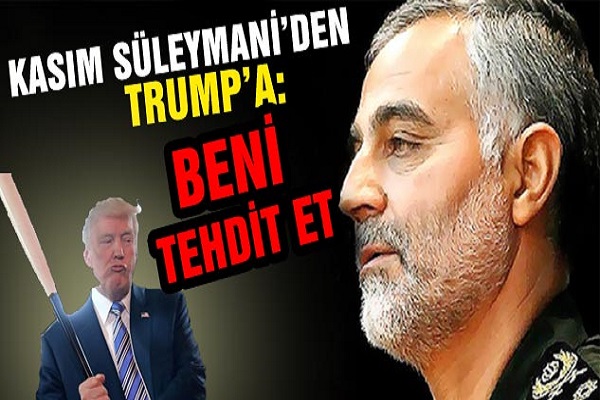 Kasım Süleymani'den Trump'a: Ruhani'yi Değil Beni Tehdit Et