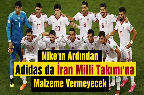 Nike'ın Ardından Adidas da İran Milli Takımı'na Malzeme Vermeyecek