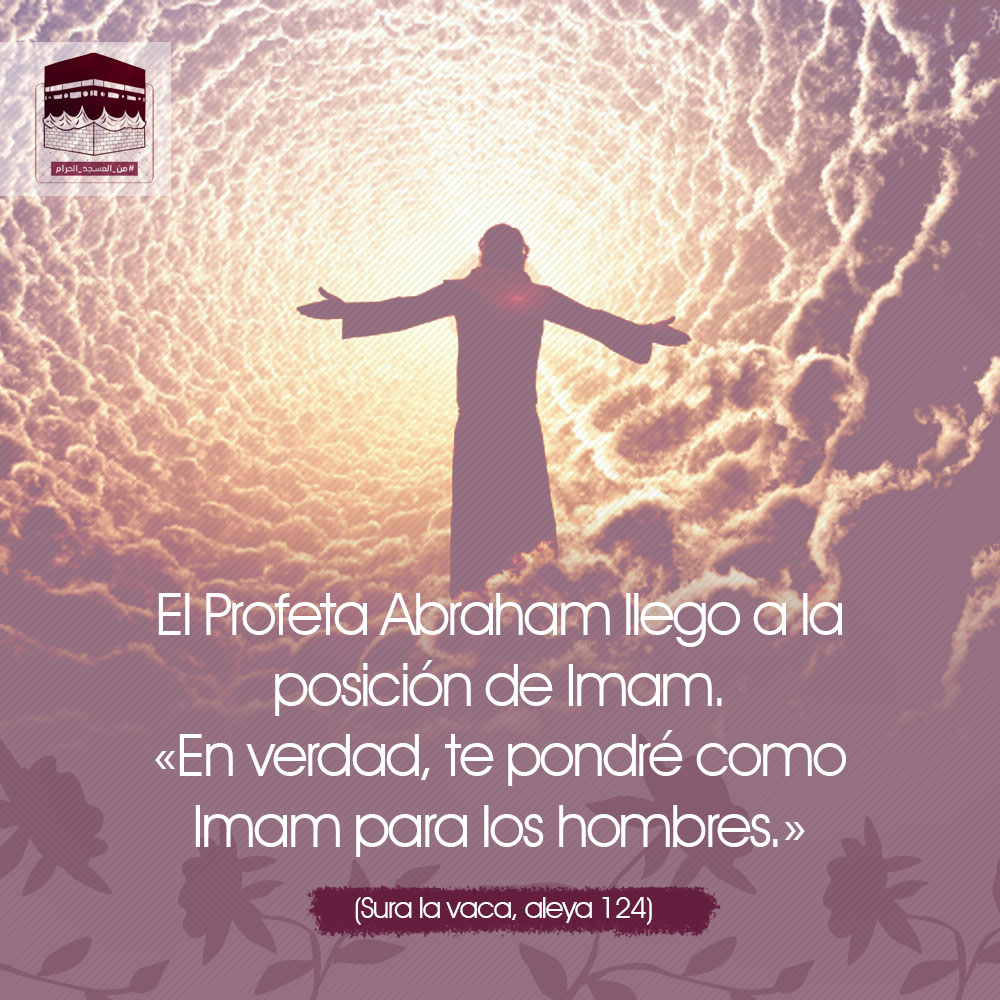 El Profeta Abraham (P) llegó a la posición de Imam