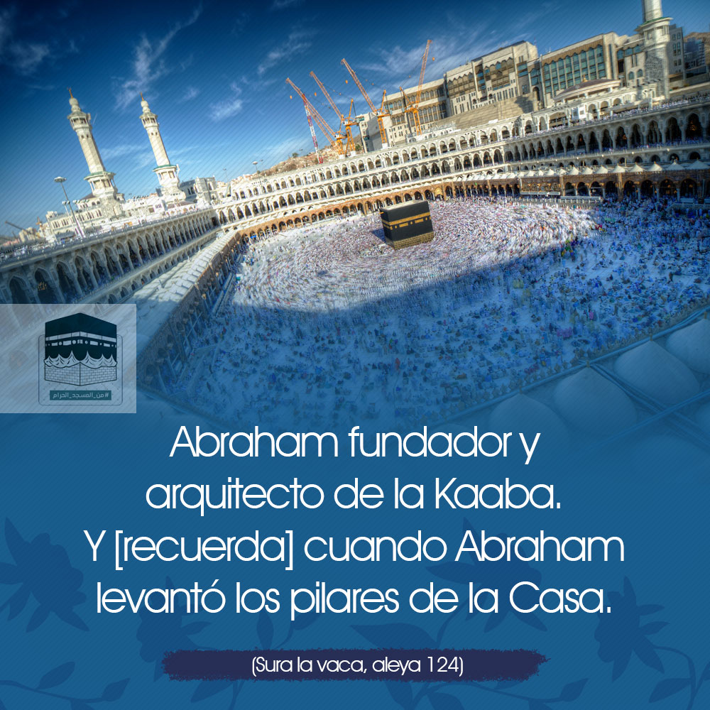 Profeta Abraham (P); el Constructor de la Ka'aba