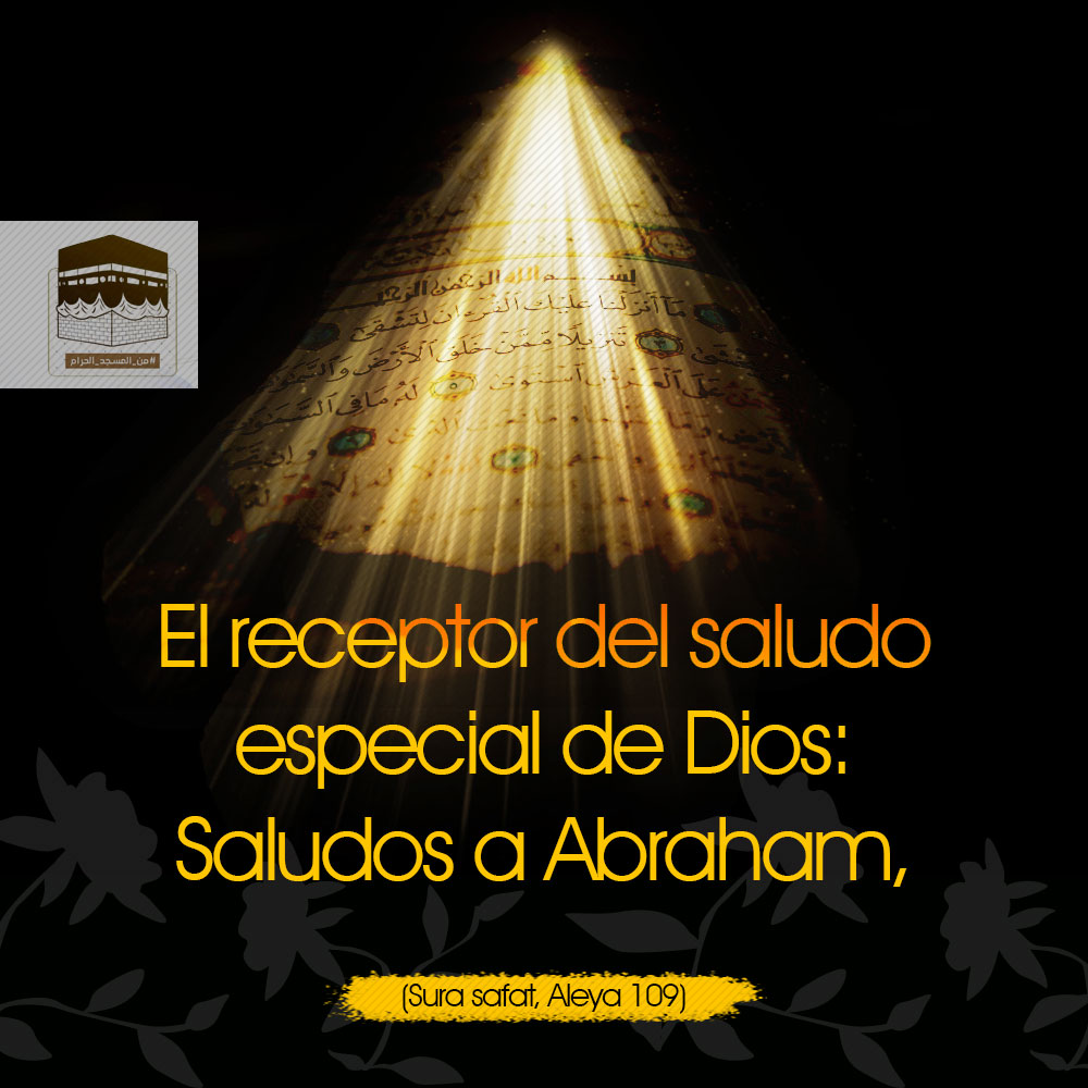 El recuerdo del Profeta Abraham (P) perpetuado en la posteridad