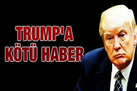 Trump’a kötü haber