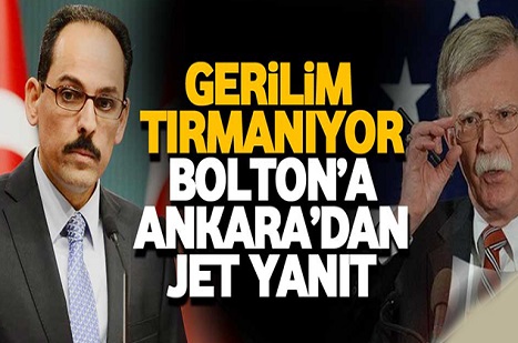 ABD'li Bolton'a Ankara'dan Jet Yanıt